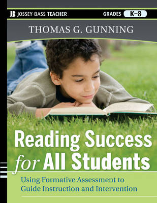 Reading Success for All Students: Using Formative Assessment to Guide Instruction and Intervention (Paperback)