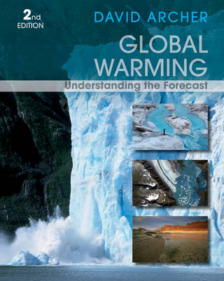 Global Warming: Understanding the Forecast, Second Edition (Paperback)
