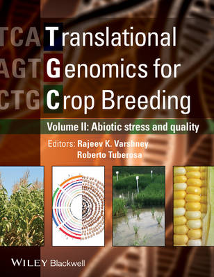 Translational Genomics for Crop Breeding: Translational Genomics for Crop Breeding Improvement for Abiotic Stress, Quality and Yield Improvement v. 2 (Hardback)