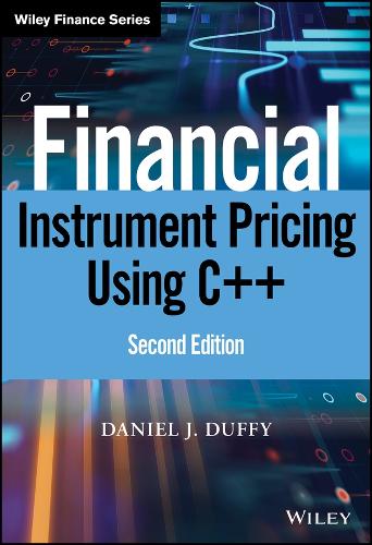 Financial Instrument Pricing Using C++ - Wiley Finance (Hardback)