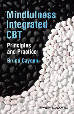 Mindfulness-integrated CBT: Principles and Practice (Hardback)