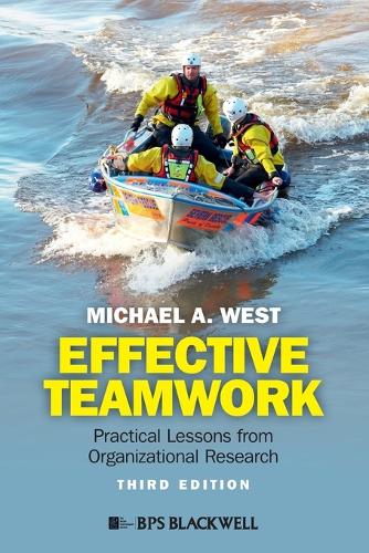 Effective Teamwork: Practical Lessons from Organizational Research (Paperback)