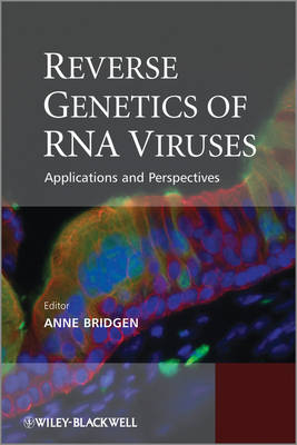 Reverse Genetics of RNA Viruses: Applications and Perspectives (Hardback)