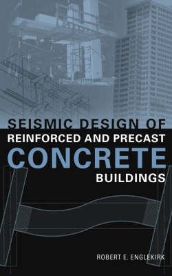 Seismic Design of Reinforced & Precast Concrete Buildings (Hardback)