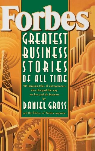 Forbes (R) Greatest Business Stories of All Time (Hardback)