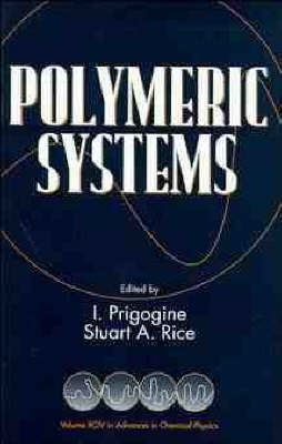 Polymeric Systems - Advances in Chemical Physics (Hardback)