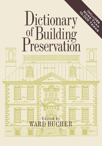 Dictionary of Building Preservation (Paperback)