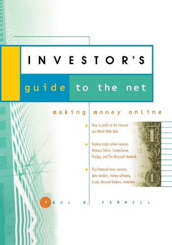 The Investor's Guide to the Net: Making Money Online (Paperback)