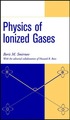 Physics of Ionized Gases (Hardback)