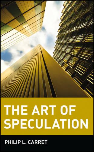 The Art of Speculation - Wiley Investment Classics (Paperback)