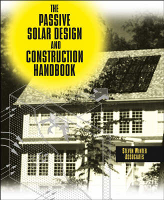 The Passive Solar Design and Construction Handbook (Hardback)