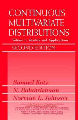 Continuous Multivariate Distributions, Volume 1: Models and Applications - Wiley Series in Probability and Statistics (Hardback)