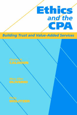 Ethics and the CPA: Building Trust and Value-Added Services (Hardback)