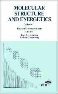 Molecular Structure and Energetics: Physical Measurements v. 2 (Hardback)