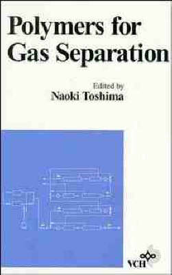 Polymers for Gas Separation (Hardback)