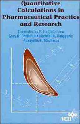 Quantitative Calculations in Pharmaceutical Practice and Research (Paperback)