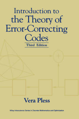 Introduction to the Theory of Error-Correcting Codes - Wiley Series in Discrete Mathematics and Optimization (Hardback)