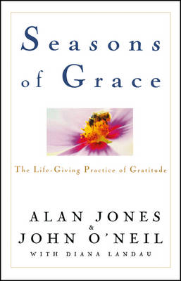 Seasons of Grace: The Life-giving Practice of Gratitude (Hardback)