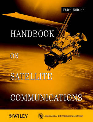 ITU Handbook on Satellite Communications 3e (Hardback)
