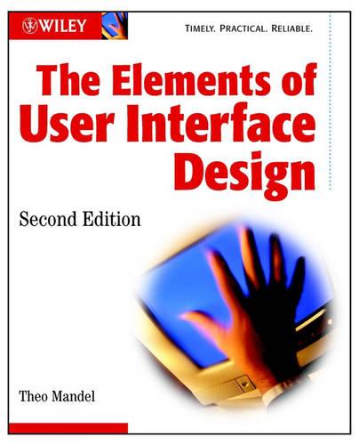 The Elements of User Interface Design, Second Edit Ion (Paperback)