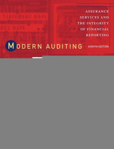 Modern Auditing: Assurance Services and the Integrity of Financial Reporting (Hardback)