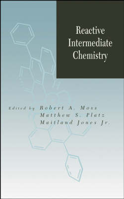 Reactive Intermediate Chemistry (Hardback)