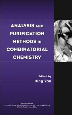 Analysis and Purification Methods in Combinatorial Chemistry (Hardback)