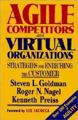 Agile Competitors and Virtual Organizations: Strategies for Enriching the Customer (Hardback)