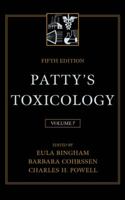 Patty's Toxicology: Epoxy Gycol Esters and Synthetic Polymer Compounds v. 7 (Hardback)
