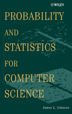 Probability and Statistics for Computer Science (Hardback)