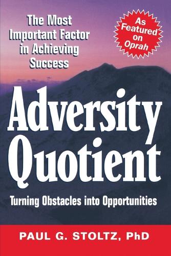 Adversity Quotient - Paul G. Stoltz
