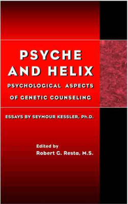 Psyche and Helix: Psychological Aspects of Genetic Counseling (Hardback)