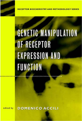 Genetic Manipulation of Receptor Expression and Fu Function (Hardback)