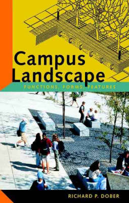 Campus Landscape: Functions, Forms, Features (Hardback)