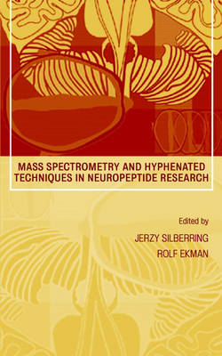 Mass Spectrometry and Hyphenated Techniques in Neuropeptide Research - Wiley Series on Mass Spectrometry (Hardback)