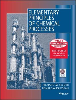 Elementary Principles of Chemical Processes 3E WIE (Hardback)