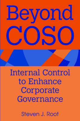 Beyond Coso: Internal Control to Enhance Corporate Governance (Paperback)