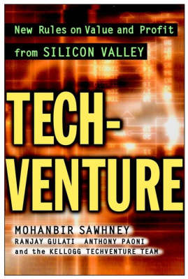 Tech-venture: New Rules on Value and Profit from Silicon Valley (Hardback)
