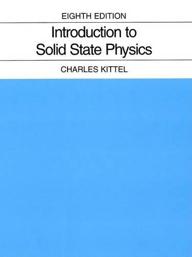 Introduction to Solid State Physics (Hardback)