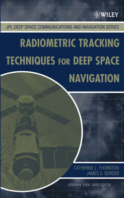 Radiometric Tracking Techniques for Deep-Space Navigation (Hardback)