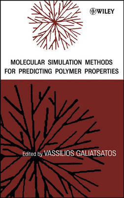 Molecular Simulation Methods for Predicting Polymer Properties (Hardback)