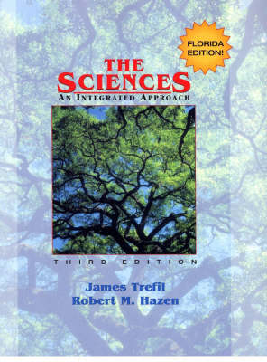 The Sciences: an Integrated Approach, Specail Flor Ida High School Hardbound Third Edition (Hardback)