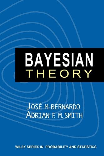 Bayesian Theory - Wiley Series in Probability and Statistics (Paperback)