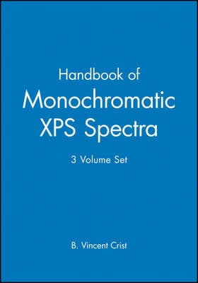 Handbook Of Monochromatic XPS Spectra, 3 Volume Set By B. Vincent Crist ...