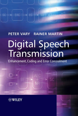 Digital Speech Transmission: Enhancement, Coding and Error Concealment (Hardback)