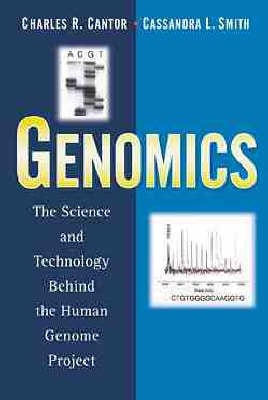 Genomics: The Science and Technology Behind the Human Genome Project - Baker Lecture Series (Hardback)