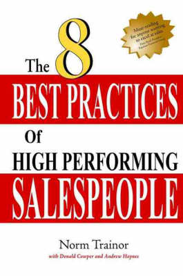 The 8 Best Practices of High-performing Salespeople (Hardback)