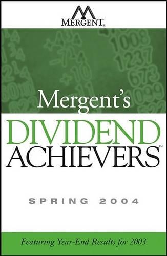 Mergent's Dividend Achievers: Featuring Full-Year Results for 2003 No. 2 (Paperback)