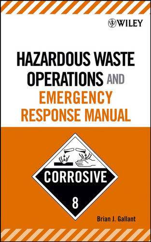 Hazardous Waste Operations and Emergency Response Manual (Hardback)