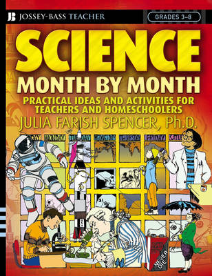 Cover Science Month by Month, Grades 3 - 8: Practical Ideas and Activities for Teachers and Homeschoolers